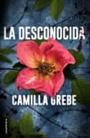 Descargar gratis ebook LA DESCONOCIDA en epub