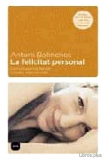 Descargar gratis ebook LA FELICITAT PERSONAL: COM CONQUERIR LA FELICITAT MILLORANT LA PERSONALITAT en epub