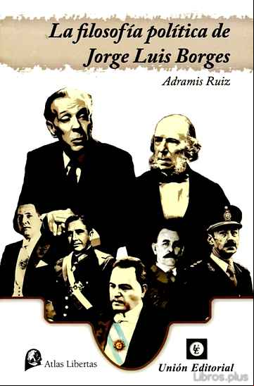 Descargar gratis ebook LA FILOSOFIA POLITICA DE JORGE LUIS BORGES en epub