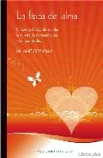 Descargar gratis ebook LA FISICA DEL ALMA en epub