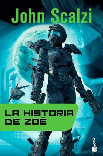 Descargar gratis ebook LA HISTORIA DE ZOE (SAGA LA VIEJA GUARDIA 4) en epub