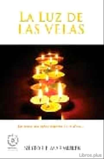 Descargar gratis ebook LA LUZ DE LAS VELAS: ENCIENDE UNA VELA E ILUMINARAS TU ALMA en epub