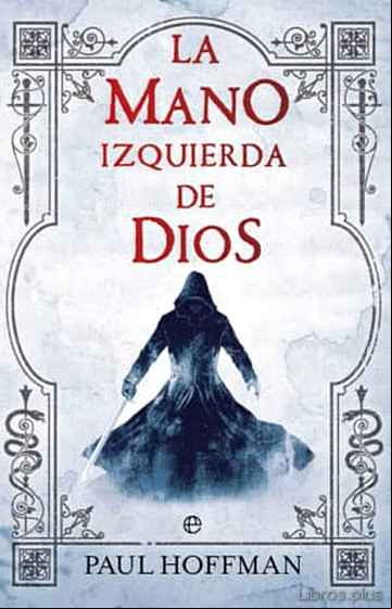 Descargar ebook LA MANO IZQUIERDA DE DIOS (LA MANO IZQUIERDA DE DIOS 1)