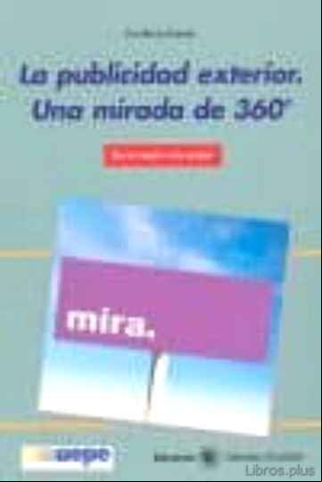 Descargar gratis ebook LA PUBLICIDAD EXTERIOR. UNA MIRADA DE 360º en epub