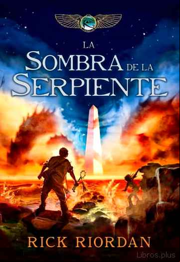Descargar gratis ebook LA SOMBRA DE LA SERPIENTE ( CRONICAS DE KANE 3 ) en epub