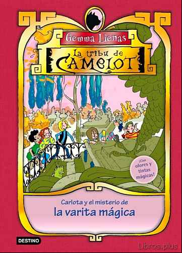 Descargar ebook LA TRIBU DE CAMELOT ESPECIAL 2: CARLOTA Y EL MISTERIO DE LA VARIT A MAGICA