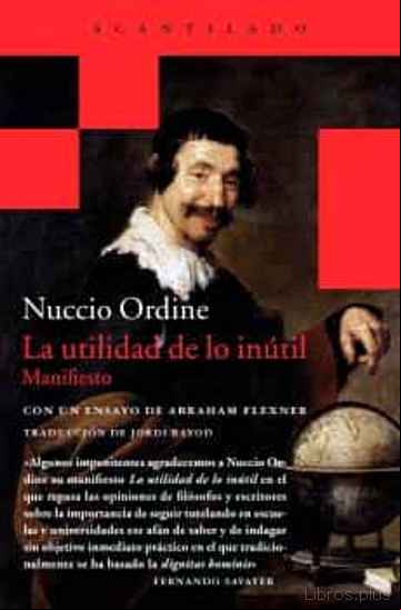 Descargar gratis ebook LA UTILIDAD DE LO INÚTIL en epub