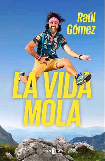 Descargar gratis ebook LA VIDA MOLA en epub