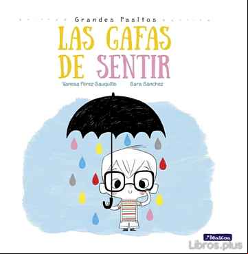 Descargar ebook LAS GAFAS DE SENTIR (GRANDES PASITOS. ÁLBUM ILUSTRADO)