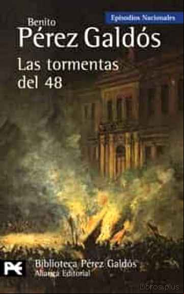 Descargar gratis ebook LAS TORMENTAS DEL 48 (EPISODIOS NACIONALES, 31 / CUARTA SERIE) en epub