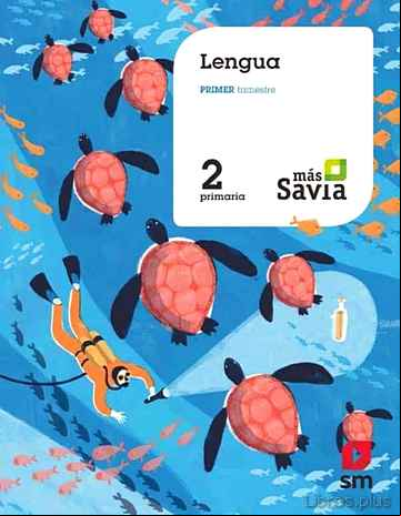 Descargar ebook LENGUA 2º EDUCACION PRIMARIA MAS SAVIA CAST ED 2018