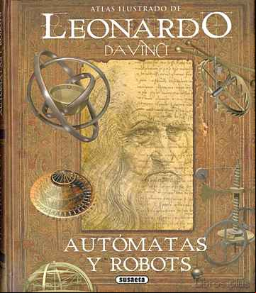 Descargar ebook LEONARDO DA VINCI, AUTOMATAS Y ROBOTS en epub