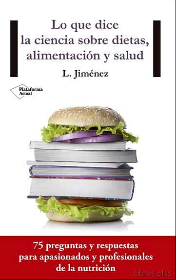 Descargar gratis ebook LO QUE DICE LA CIENCIA SOBRE DIETAS en epub