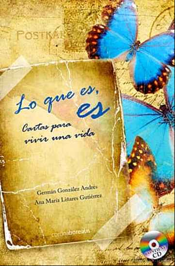 Descargar gratis ebook LO QUE ES, ES: CARTAS PARA VIVIR UNA VIDA en epub
