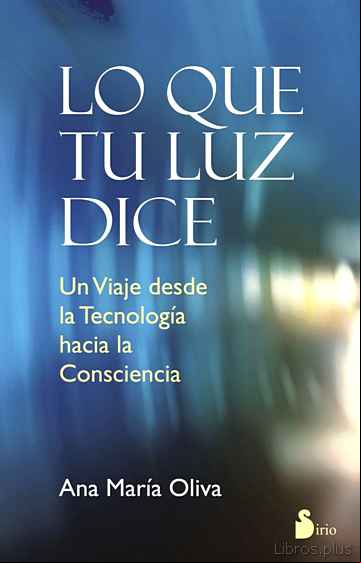 Descargar gratis ebook LO QUE TU LUZ DICE en epub