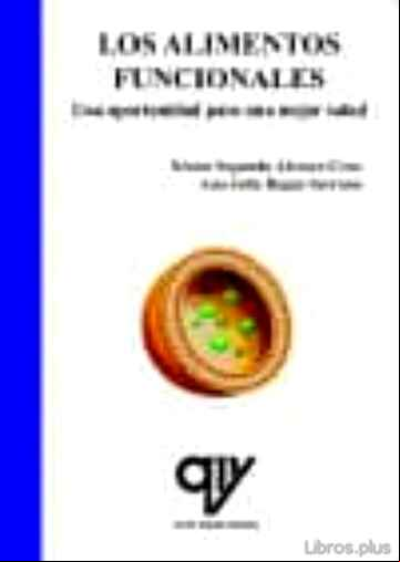 Descargar gratis ebook LOS ALIMENTOS FUNCIONALES: UNA OPORTUNIDAD PARA UNA MEJOR SALUD en epub