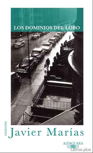 Descargar gratis ebook LOS DOMINIOS DEL LOBO en epub