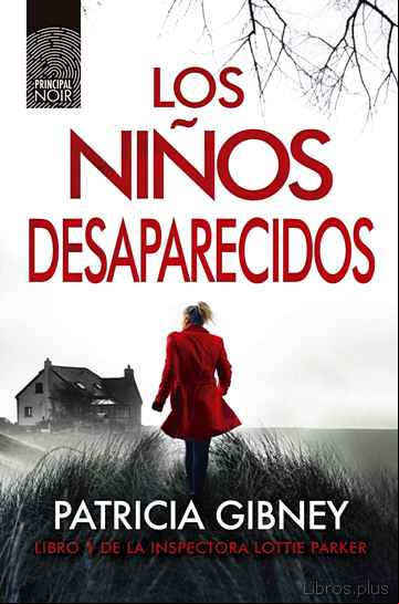 Descargar ebook LOS NIÑOS DESAPARECIDOS (SERIE LOTTIE PARKER 1)