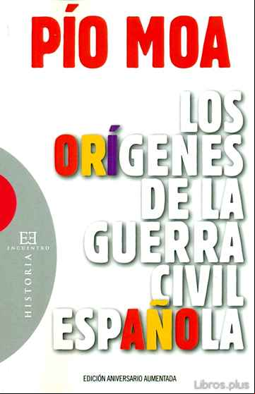 Descargar gratis ebook LOS ORÍGENES DE LA GUERRA CIVIL ESPAÑOLA en epub