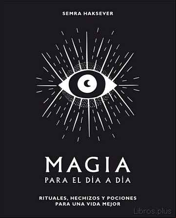 Descargar gratis ebook MAGIA PARA EL DIA A DIA en epub