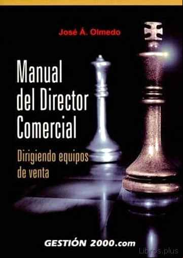 Descargar gratis ebook MANUAL DEL DIRECTOR COMERCIAL: DIRIGIENDO EQUIPOS DE VENTA en epub