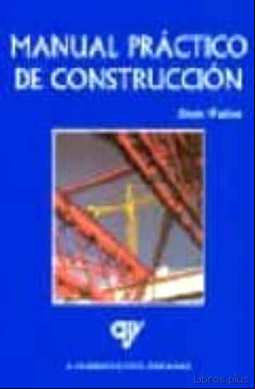 Descargar gratis ebook MANUAL PRACTICO DE CONSTRUCCION en epub