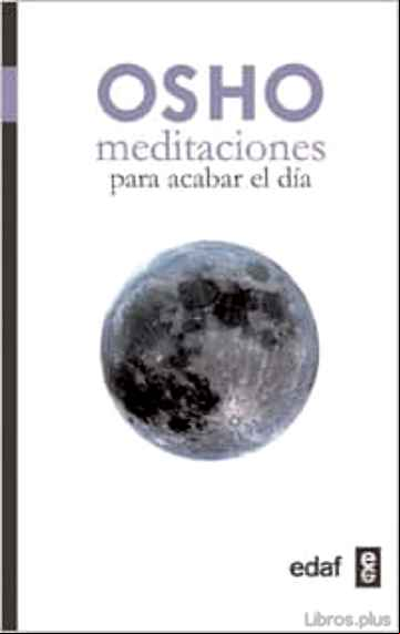 Descargar gratis ebook MEDITACIONES PARA ACABAR EL DIA en epub