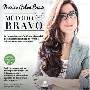 Descargar gratis ebook METODO BRAVO: LA HERRAMIENTA DEFINITIVA (Y DIVERTIDA) PARA APRENDER A HABLAR EN PUBLICO en epub