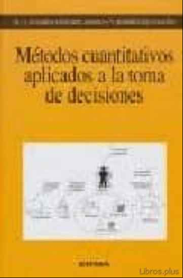 Descargar ebook METODOS CUANTITATIVOS APLICADOS A LA TOMA DE DECISIONES en epub