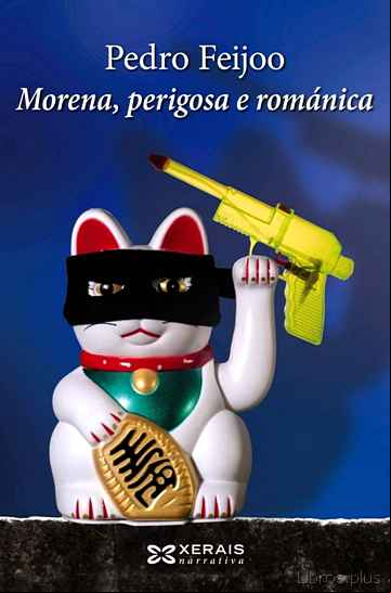 Descargar gratis ebook MORENA, PERIGOSA E ROMÁNICA en epub