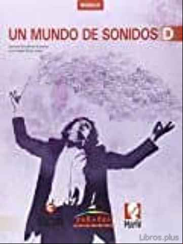 Descargar gratis ebook MUNDO DE SONIDOS (D).(MUSICA) 4º ESO en epub