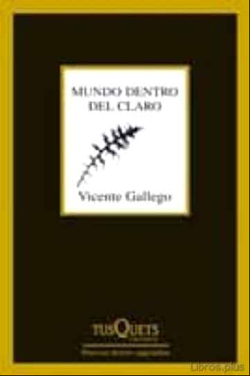 Descargar ebook MUNDO DENTRO DEL CLARO