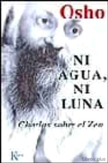 Descargar gratis ebook NI AGUA NI LUNA: CHARLAS SOBRE EL ZEN (3ª ED.) en epub