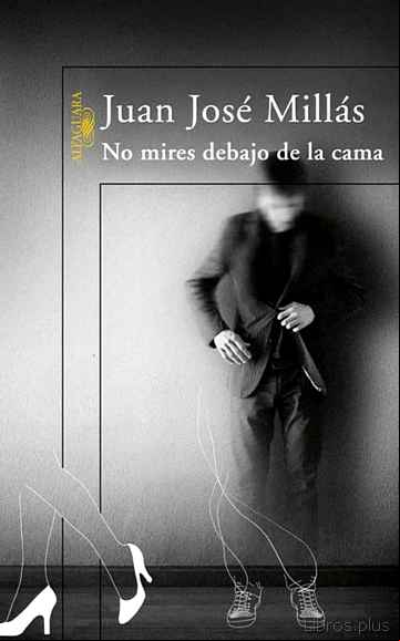 Descargar ebook NO MIRES DEBAJO DE LA CAMA