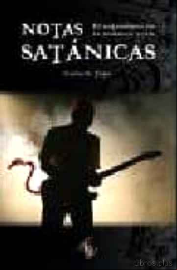 Descargar gratis ebook NOTAS SATANICAS: EL SATANISMO EN LA MUSICA ROCK en epub