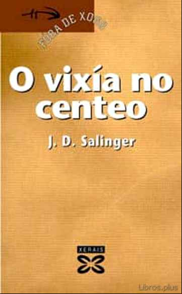 Descargar ebook O VIXIA NO CENTEO en epub