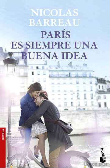 Descargar gratis ebook PARIS ES SIEMPRE UNA BUENA IDEA en epub