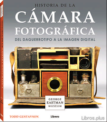 Descargar gratis ebook (PE) HISTORIA DE LA CAMARA FOTOGRAFICA. DEL DAGUERROTIPO A LA IMAGEN DIGITAL en epub
