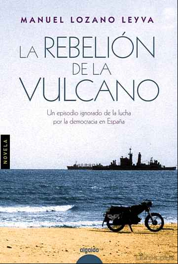 Descargar gratis ebook (PE) LA REBELION DE LA VULCANO en epub