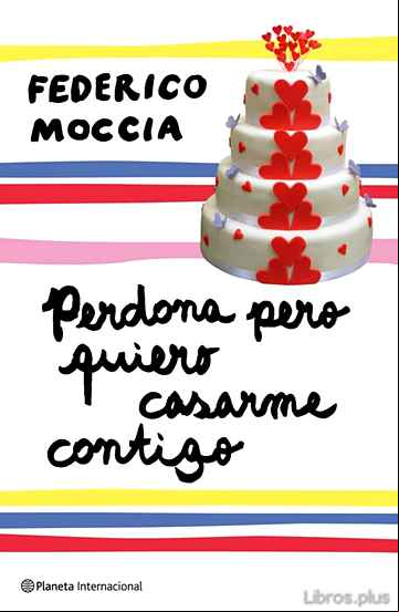 Descargar gratis ebook PERDONA PERO QUIERO CASARME CONTIGO en epub