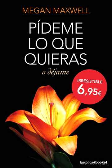 Descargar gratis ebook PIDEME LO QUE QUIERAS O DEJAME en epub