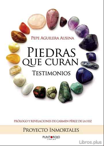 Descargar gratis ebook PIEDRAS QUE CURAN, TESTIMONIOS en epub