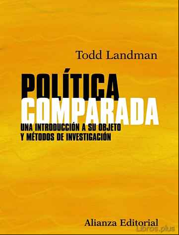 Descargar gratis ebook POLITICA COMPARADA: UNA INTRODUCCION A SU OBJETO Y METODOS DE INV ESTIGACION en epub