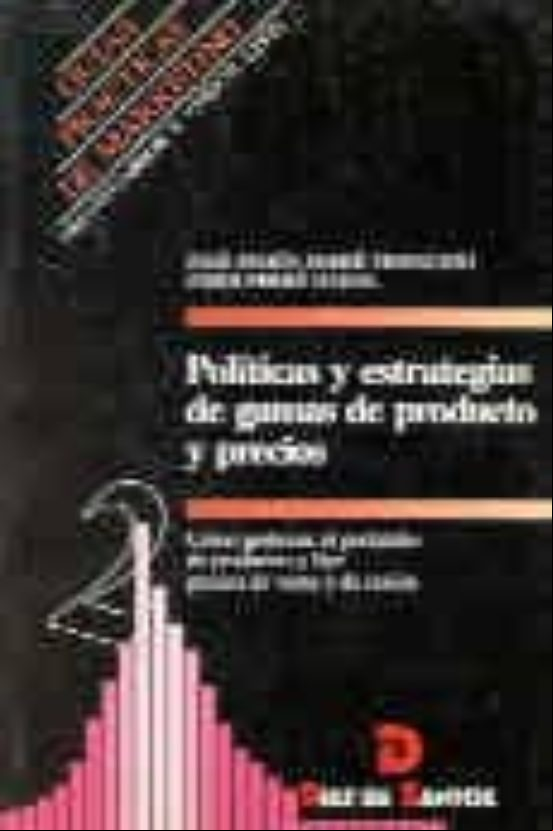 Descargar gratis ebook POLITICAS Y ESTRATEGIAS DE GAMAS DE PRODUCTOS Y PRECIOS: COMO GES TIONAR EL PORTAFOLIO DE PRODUCTOS Y FIJAR PRECIOS DE VENTA Y DE CESION en epub