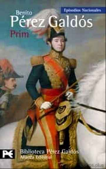 Descargar ebook PRIM (EPISODIOS NACIONALES, 39 / CUARTA SERIE) en epub