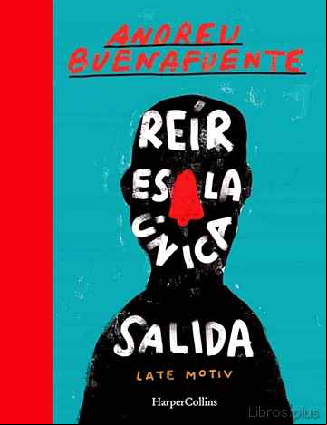 Descargar ebook REIR ES LA ÚNICA SALIDA