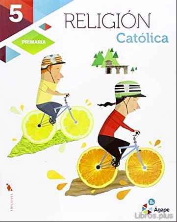 Descargar ebook RELIGIÓN 5º EDUCACION PRIMARIA AGAPE PROYECTO SUPERPIXEPOLIS