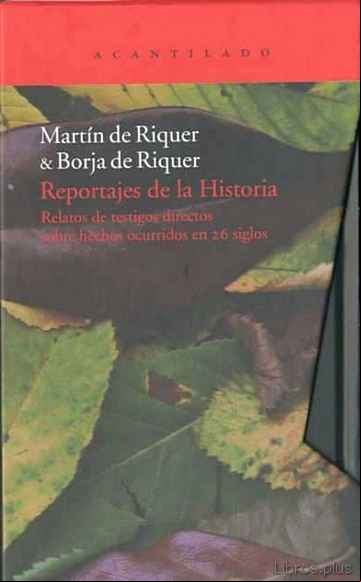 Descargar gratis ebook REPORTAJES DE LA HISTORIA (2 VOL) en epub