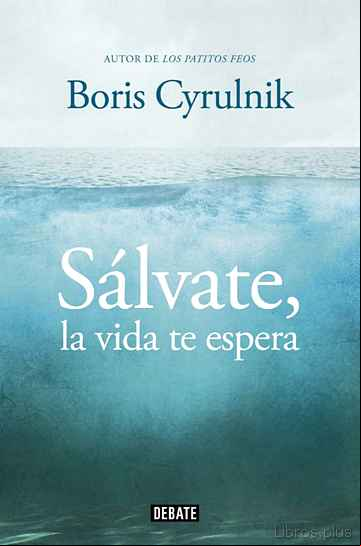 Descargar gratis ebook SALVATE, LA VIDA TE ESPERA en epub