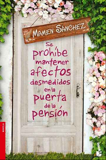 Descargar gratis ebook SE PROHÍBE MANTENER AFECTOS DESMEDIDOS EN LA PUERTA DE LA PENSIÓN en epub